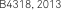 B4318, 2013