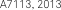 A7113, 2013