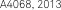 A4068, 2013