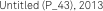 Untitled (P_43), 2013